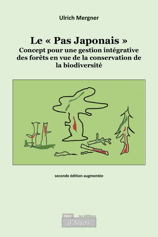 « Le Pas Japonais, concept pour une gestion intégrative des forêts  en vue de la conservation de la biodiversité » - ULRICH MERGNER